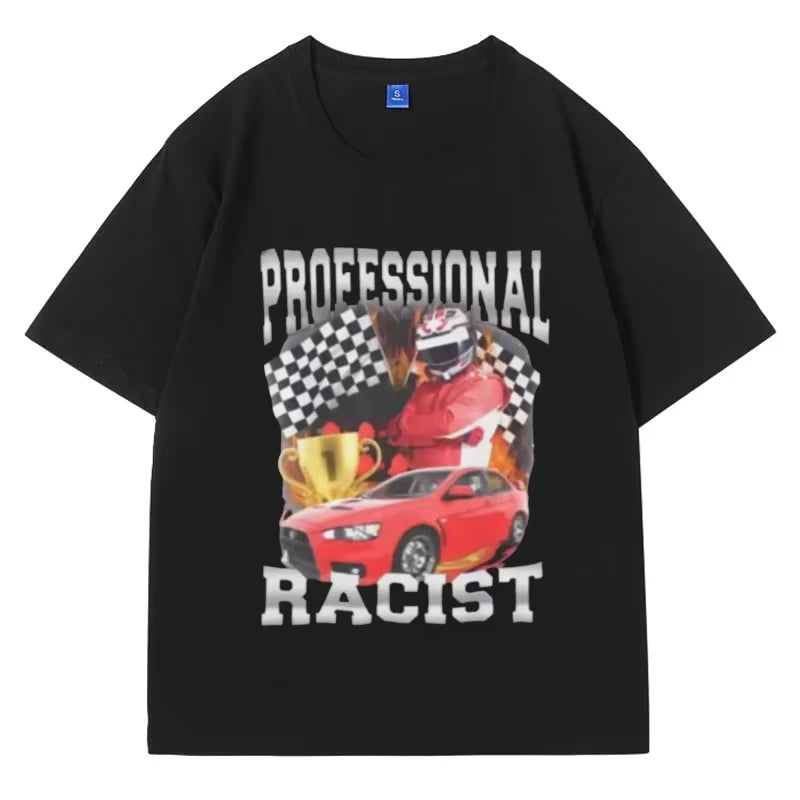 Professional Racist Tee - MEMENCIAGA